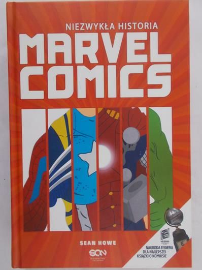 Howe Sean - Niezwykła historia Marvel Comics