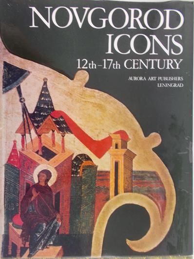 Novgorod Icons, 12th-17th Century