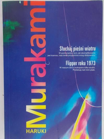 Murakami Haruki - Słuchaj pieśni wiatru / Flipper roku 1973