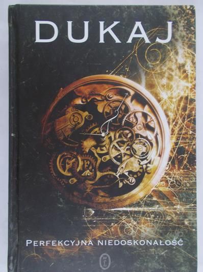 Dukaj Jacek - Perfekcyjna niedoskonałość