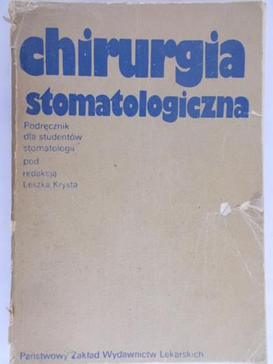 Krysta Leszek (red.) - Chirurgia stomatologiczna