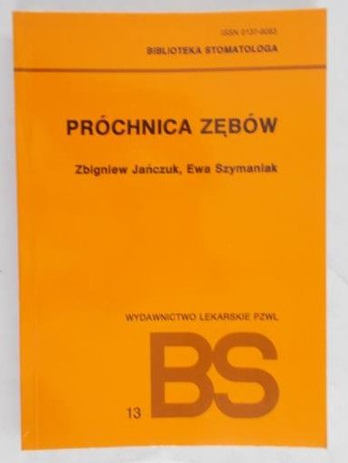 Jańczuk Z.-Próchnica zębów