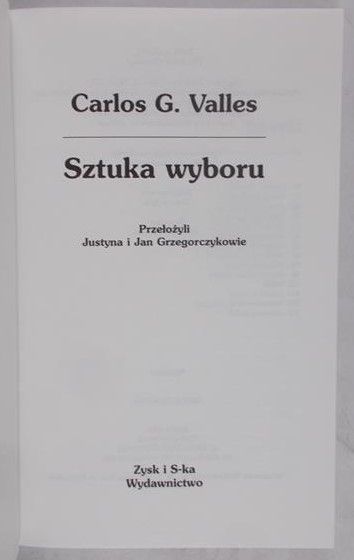 Valles Carlos G. - Sztuka wyboru