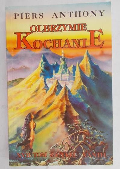 Anthony Piers - Olbrzymie Kochanie. XVII tom z cyklu Xanth