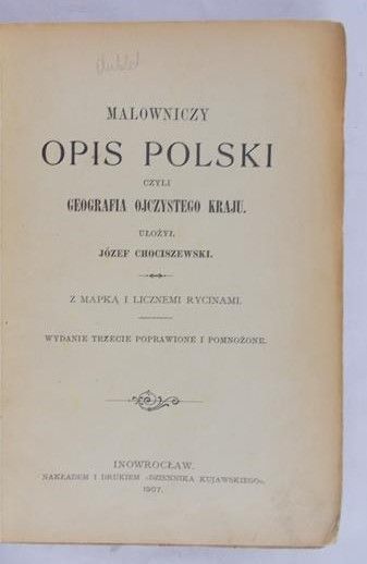 Chociszewski Józef - Malowniczy opis Polski, 1907 r.