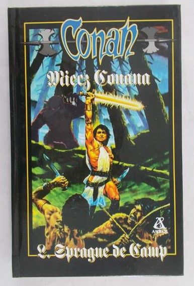 de Camp L. Sprague - Conan. Miecz Conana
