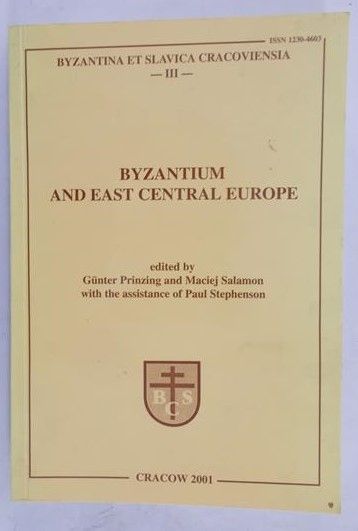 Prinzing Gunter ( red. ) - Byzantina Et Slavica Cracoviensia, Tom III