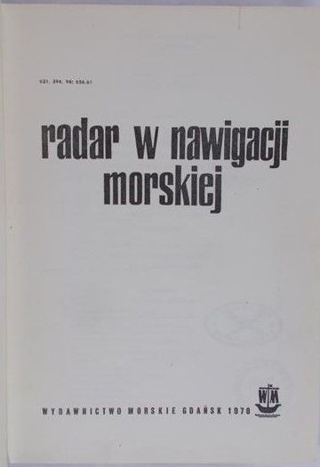 Witkowski Julian - Radar w nawigacji morskiej