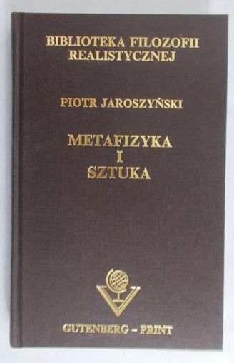 Jaroszyński Piotr - Metafizyka i sztuka