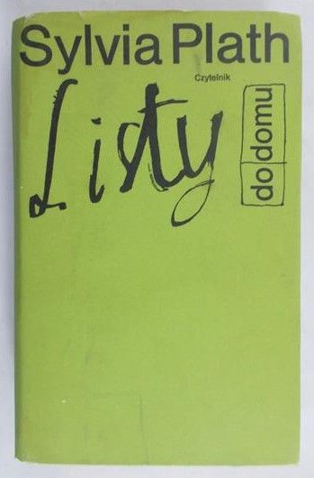 Plath Sylvia - Listy do domu