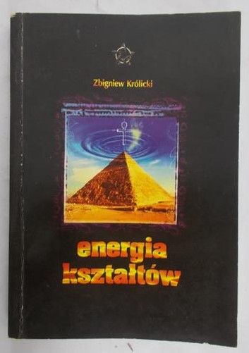 Królicki Zbigniew - Energia Kształtów