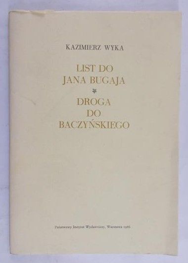 Wyka Kazimierz - List do Jana Bugaja. Droga do Baczyńskiego