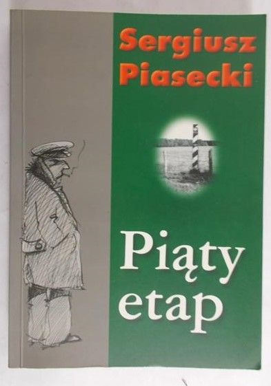 Piasecki Sergiusz - Piąty etap