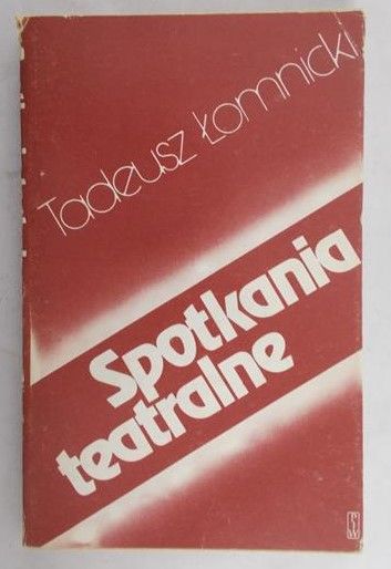 Łomnicki Tadeusz - Spotkania teatralne