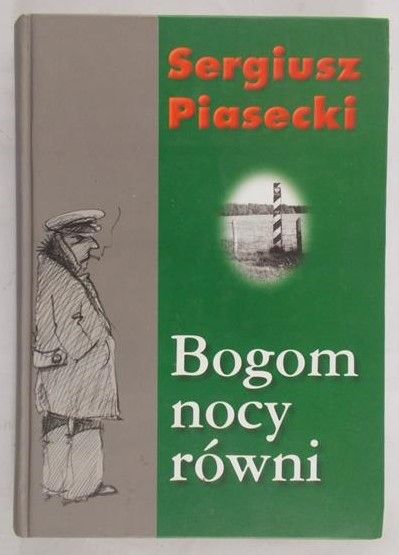 Piasecki Sergiusz - Bogom nocy równi