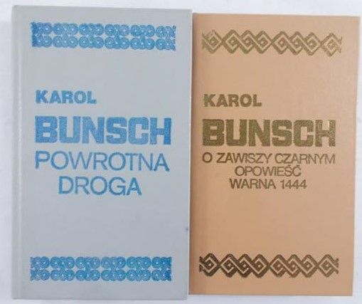 Bunsch Karol - Powrotna Droga / O Zawiszy Czarnym Opowieść Warna 1444