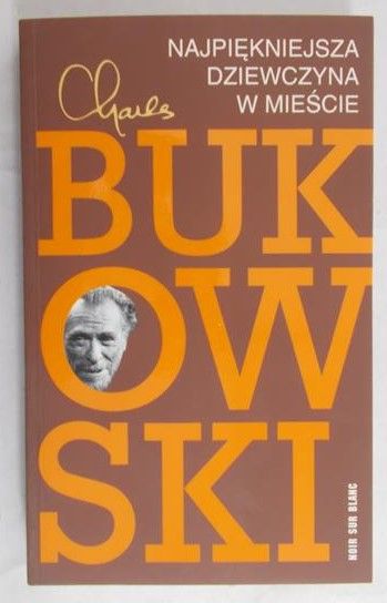 Bukowski Charles - Najpiękniejsza dziewczyna w mieście