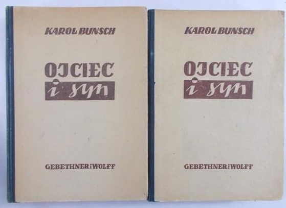 Bunsch Karol - Ojciec i syn. t. 1-2, 1946 r.