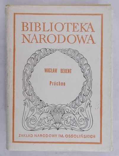 Berent Wacław - Próchno