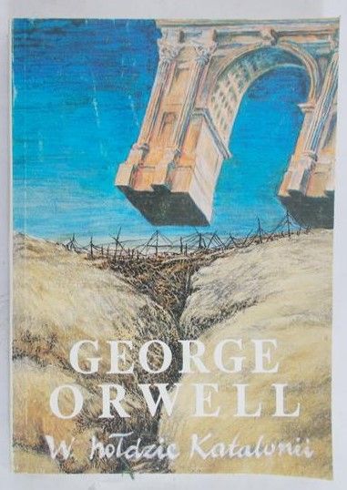Orwell George - W hołdzie Katalonii