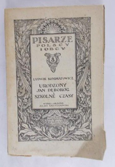Kondratowicz Ludwik - Urodzony Jan Dęboróg i szkolne czasy 1925 r.