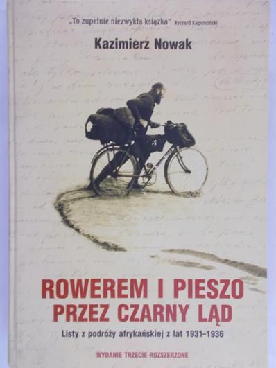 Nowak Kazimierz - Rowerem i pieszo przez Czarny Ląd