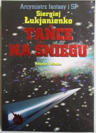 Łukjanienko Siergiej - Tańce na śniegu