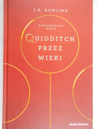 J. K. Rowling - Quidditch przez wieki