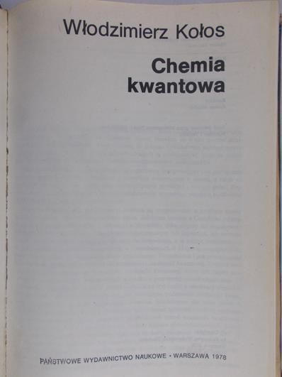 Kołos Włodzimierz - Chemia kwantowa