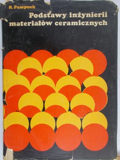 Pampuch R. - Podstawy inżynierii materiałów ceramicznych