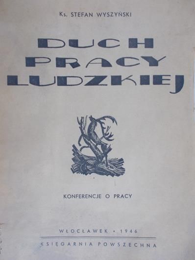 Duch pracy ludzkiej, 1946 r.