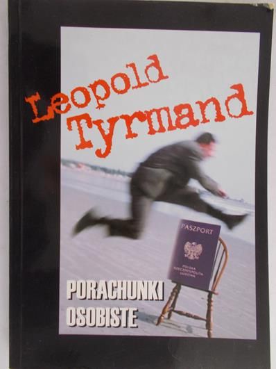 Tyrmand Leopold - Porachunki osobiste