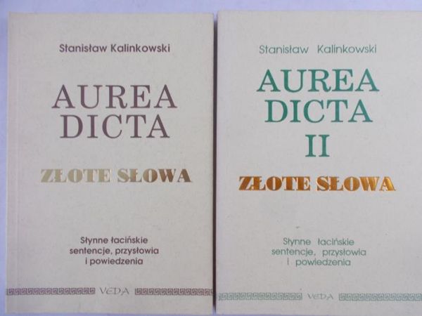 Kalinowski Stanisław - Aurea Dicta tom I i II