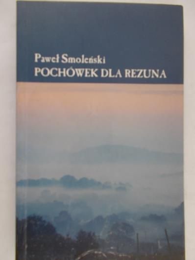 Smoleński Paweł - Pochówek dla Rezuna