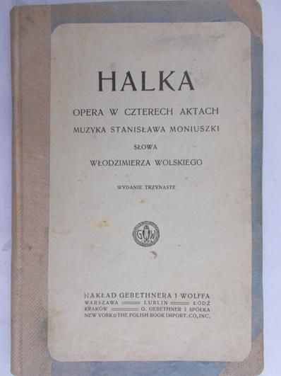 Moniuszko Stanisław - Halka. Wyciąg fortepianowy, 1914r.