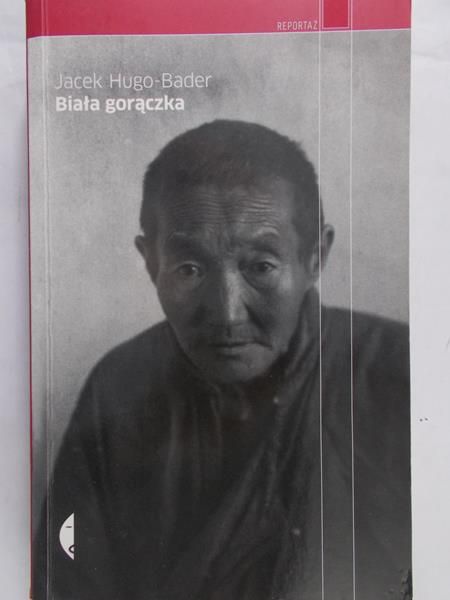 Hugo-Bader Jacek - Biała gorączka
