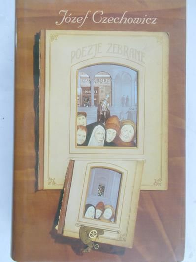 Czechowicz Józef - Poezje zebrane