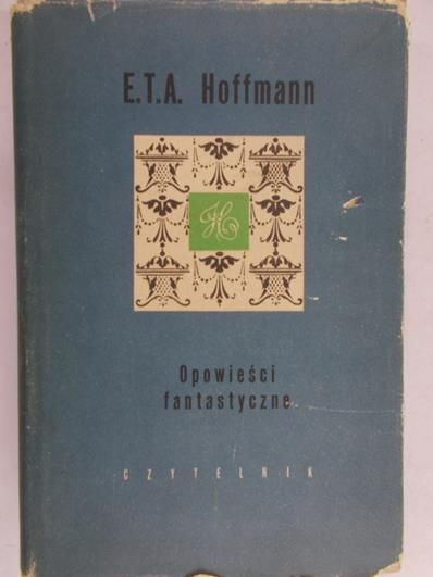Hoffmann E. T. A. -  Opowieści fantastyczne
