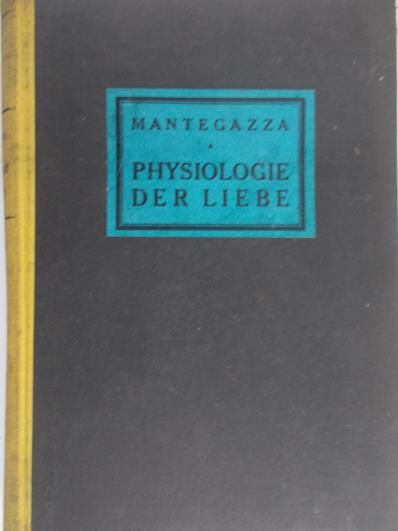 Mantegaza Paul - Physiologie der Liebe,1925 r.