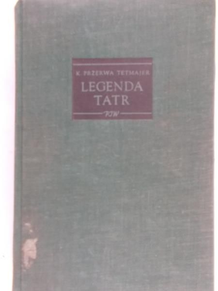 Przerwa Tetmajer Kazimierz - Legenda Tatr