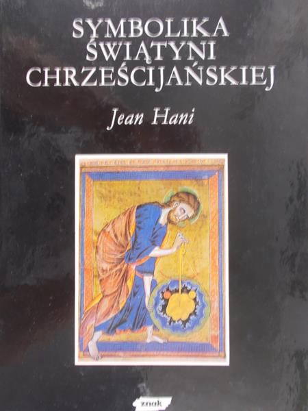 Hani Jean - Symbolika świątyni chrześcijańskiej