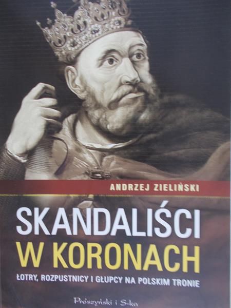 Zieliński Andrzej - Skandaliści w koronach