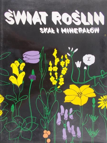 Cervenka Martin - Świat roślin, skał i minerałów