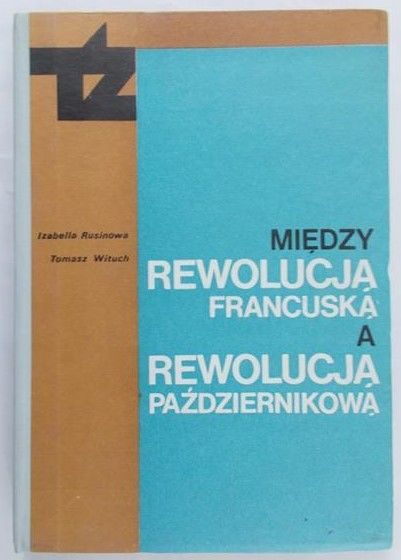 Rusinowa Izabella - Między rewolucją francuską, a rewolucją październikową
