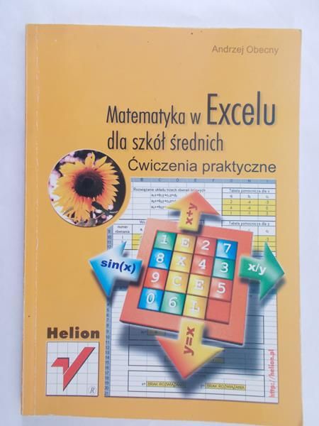 Obecny Andrzej - Matematyka w Excelu dla szkół średnich. Ćwiczenia praktyczne