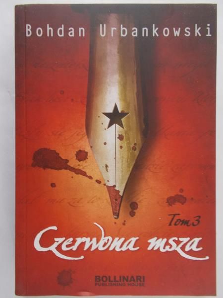 Urbankowski Bohdan - Czerwona msza, czyli uśmiech Stalina. Tom III