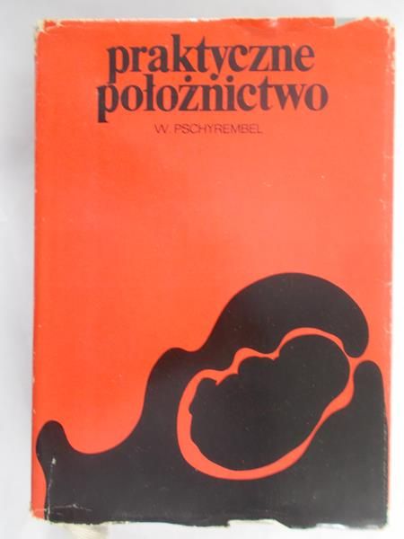 Pschyrembel W. - Praktyczne położnictwo