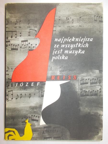 Reiss Józef -  Najpiękniejsza ze wszystkich jest muzyka polska