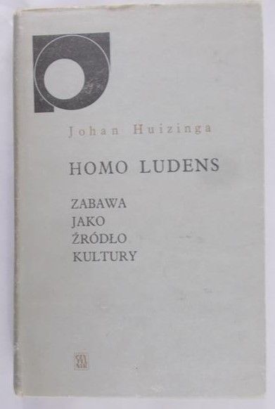 Huizinga Johan - Homo ludens. Zabawa jako źródło kultury
