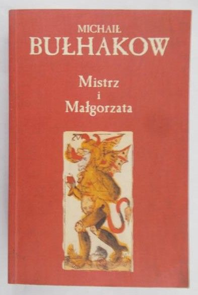Bułhakow Michaił  - Mistrz i Małgorzata